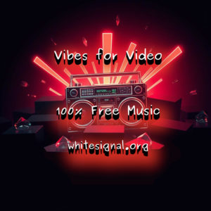Vibes for Video free music